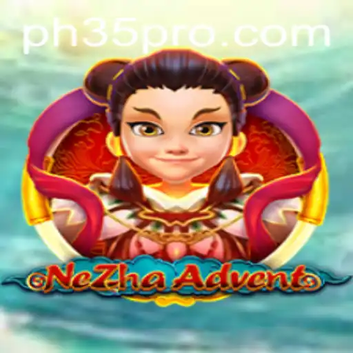 Discover the Thrilling World of NeZhaAdvent and the Quest of PH 35
