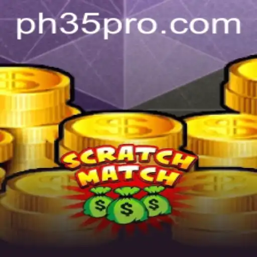 ScratchMatch: Unveiling PH 35 in the Gaming World