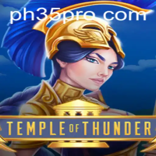 TempleofThunder: An Epic Gaming Saga with PH 35 Twist
